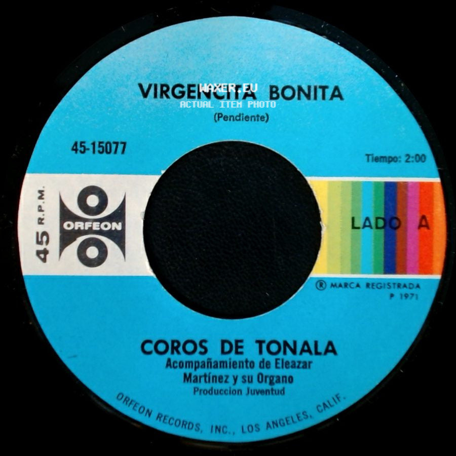 Coros De Tonala - Virgencita Bonita / Piñatas Mexicanas (Pendiente) side A