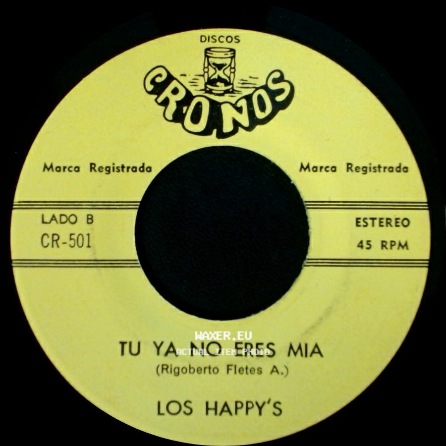 Los Happy's - Ay Chatita / Tu Ya No Eres Mia side B