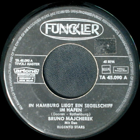Bruno Majcherek - Die Ganze Welt Dreht Sich Um Liebe / In Hamburg Liegt Ein Segelschiff Im Hafen side B