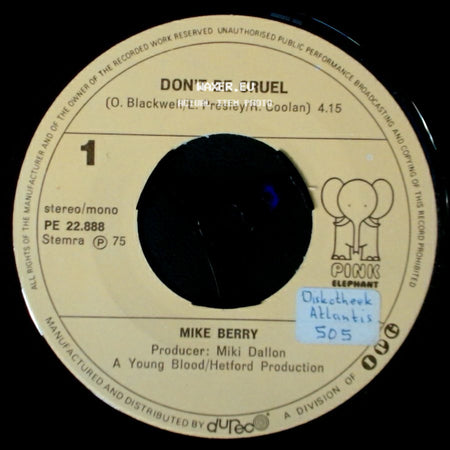 Mike Berry - Don't Be Cruel / It's All Over side A
