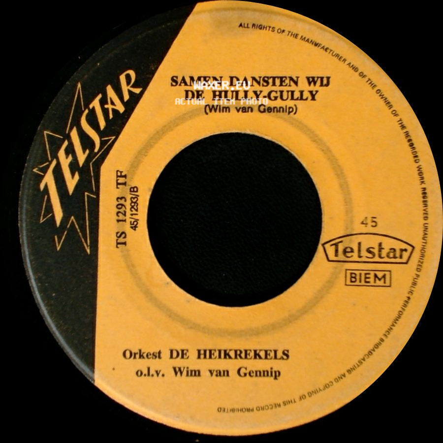 De Heikrekels / Orkest De Heikrekels - Jij Bent Voor Mij Alleen ! / Samen Dansten Wij De Hully-Gully side B