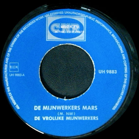 De Vrolijke Mijnwerkers - De Mijnwerkers Mars / España Wals side A