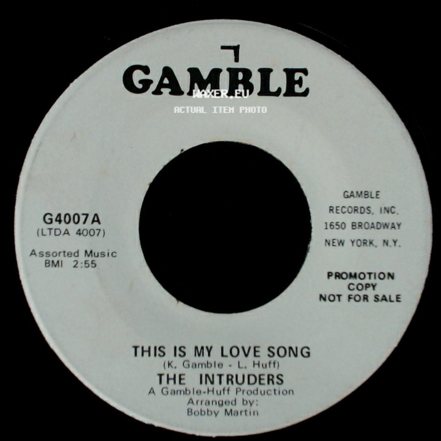 The Intruders - This Is My Love Song / This Is My Love Song side A