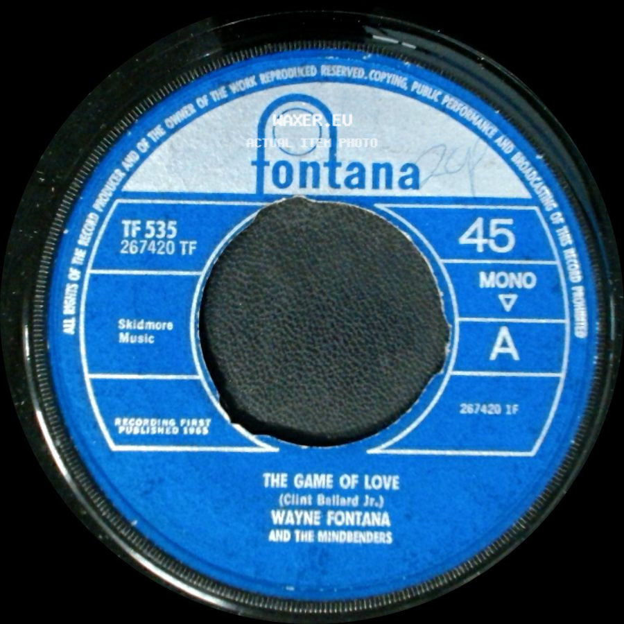 Wayne Fontana And The Mind Benders - The Game Of Love / Since You've Been Gone side A
