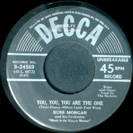 Russ Morgan And His Orchestra - You, You, You Are The One / Forever And Ever side A