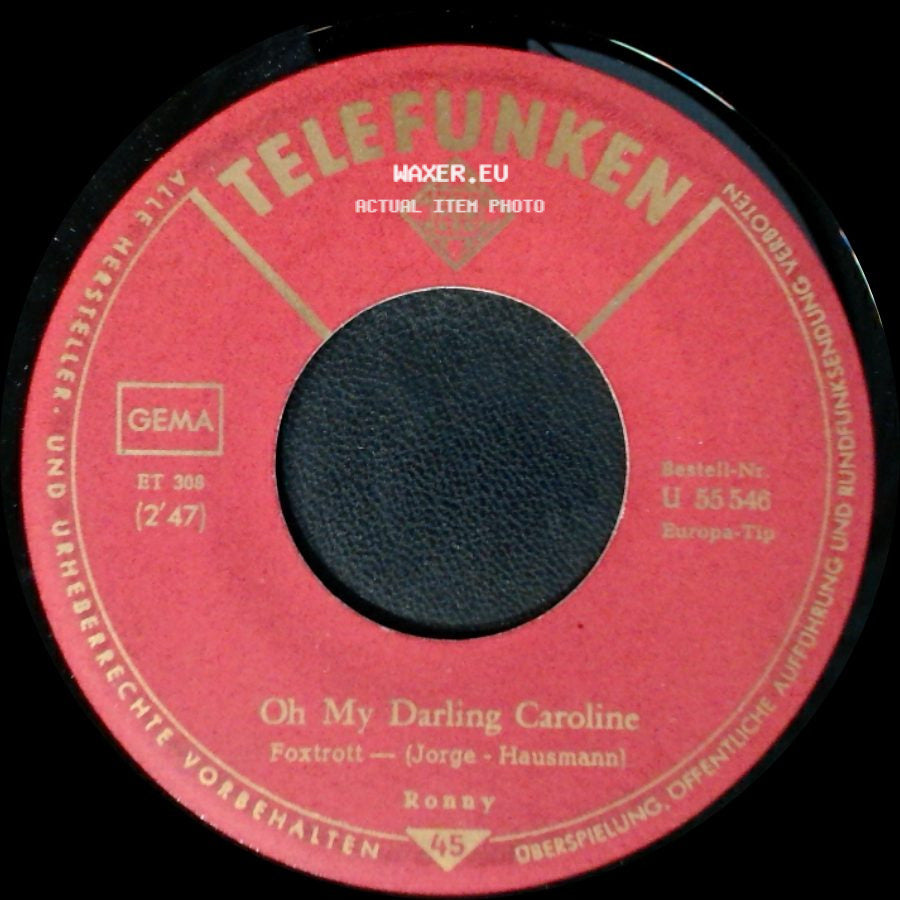 Ronny - Oh My Darling Caroline / Lu La Lu side A