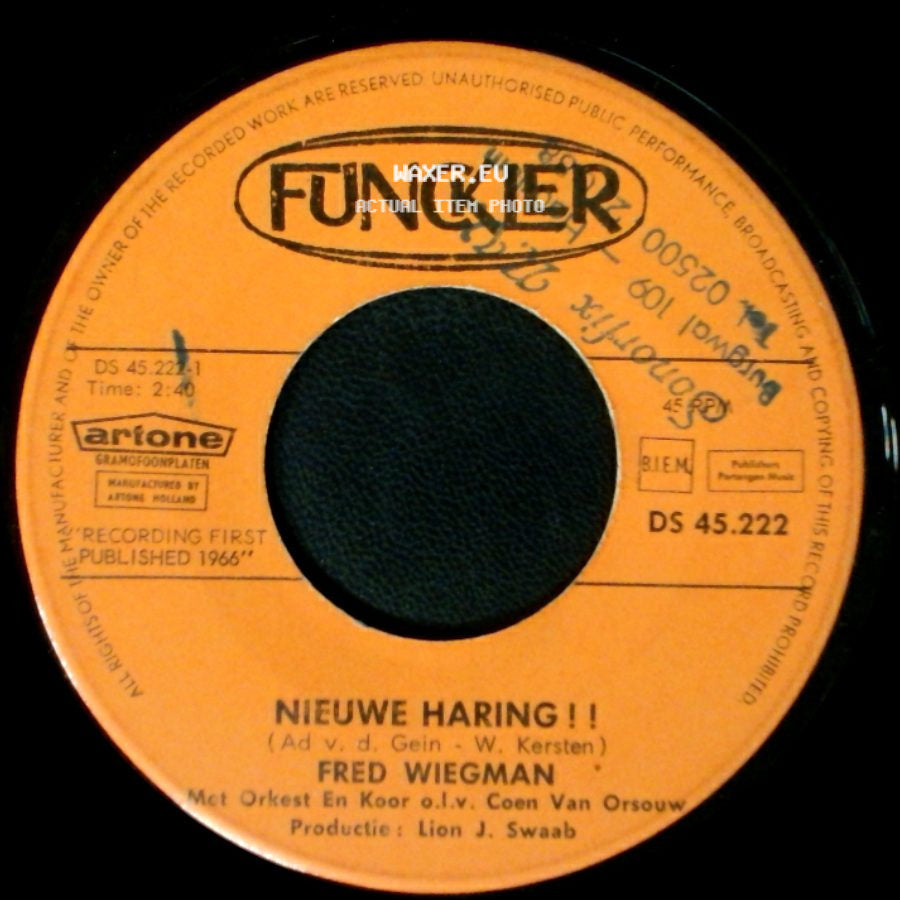 Fred Wiegman - Nieuwe Haring !! / Vader Had Weer Trek In Bier side A