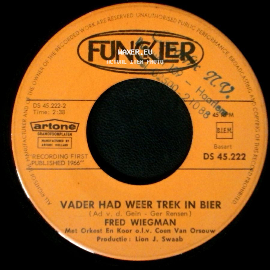 Fred Wiegman - Nieuwe Haring !! / Vader Had Weer Trek In Bier side B