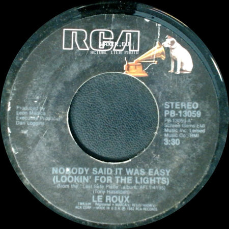 Le Roux - Nobody Said It Was Easy (Lookin' For The Lights) / Can't You See It In My Eyes side A