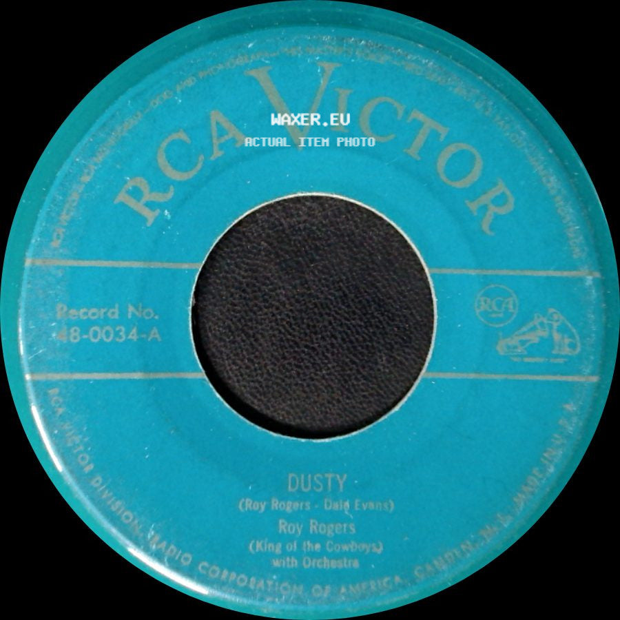 Roy Rogers - Dusty / The Kid With The Rip In His Pants side A