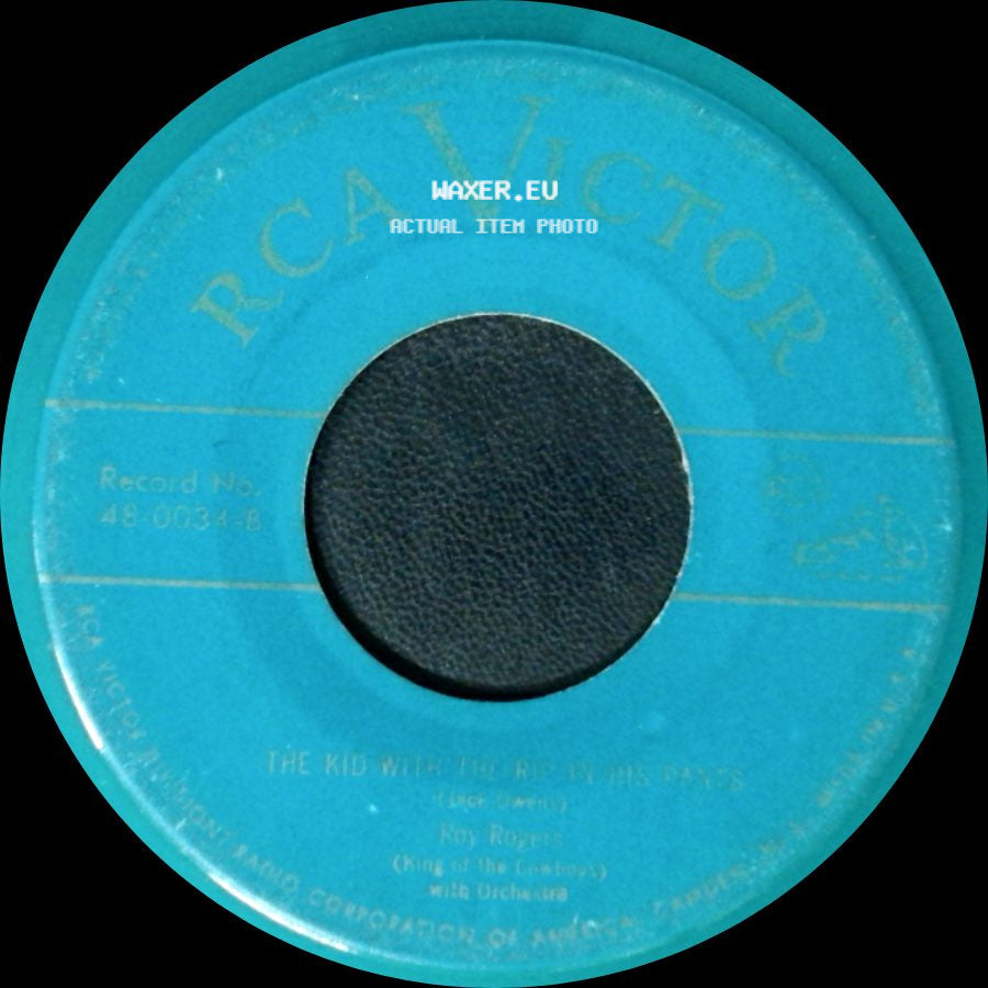 Roy Rogers - Dusty / The Kid With The Rip In His Pants side B
