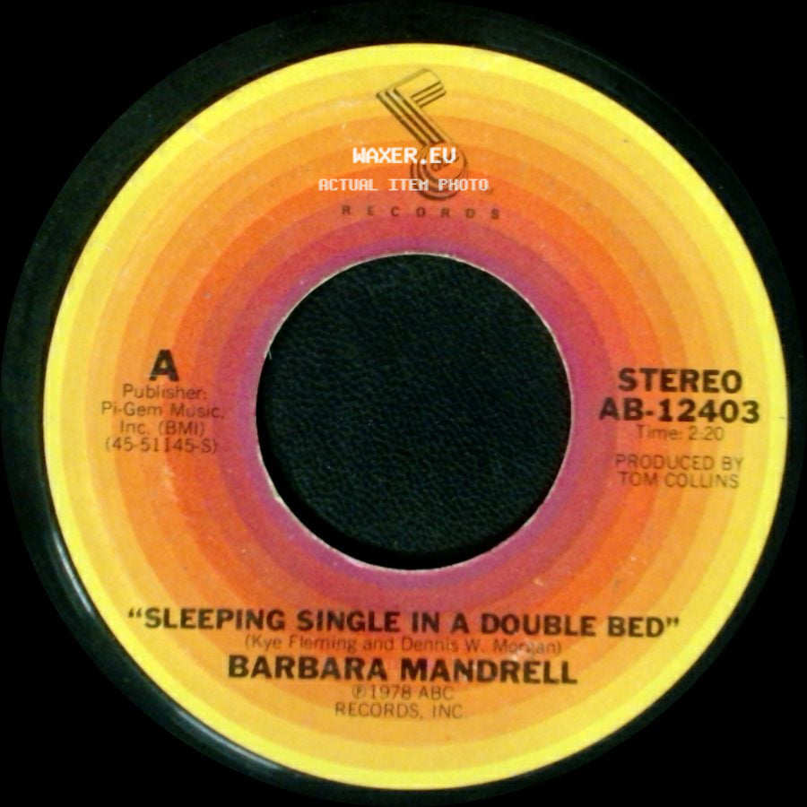 Barbara Mandrell - Sleeping Single In A Double Bed / Just One More Of Your Goodbyes side A