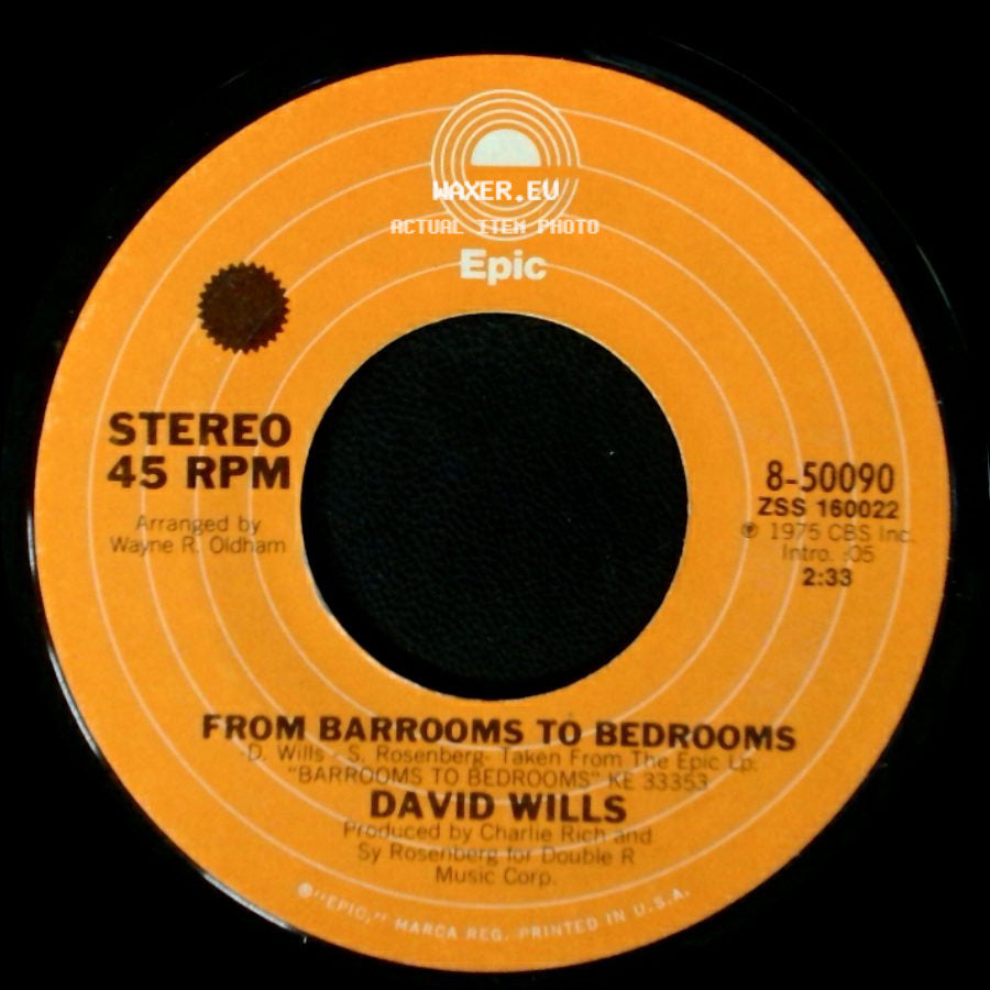 David Wills - From Barrooms To Bedrooms / I'll Be More Than Happy (To Set You Free) side A