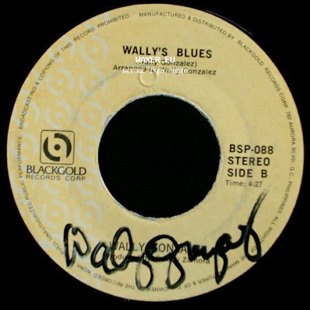 Wally Gonzalez - Bagong Kabuhayan / Wally's Blues side B