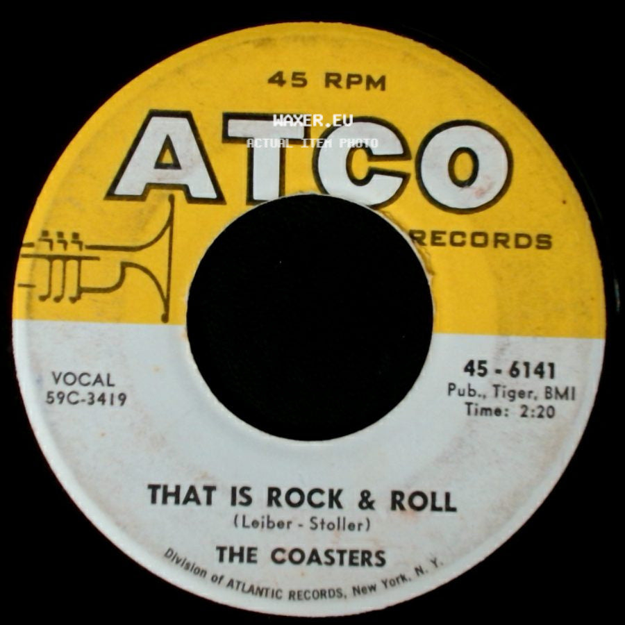 The Coasters - Along Came Jones / That Is Rock & Roll side B