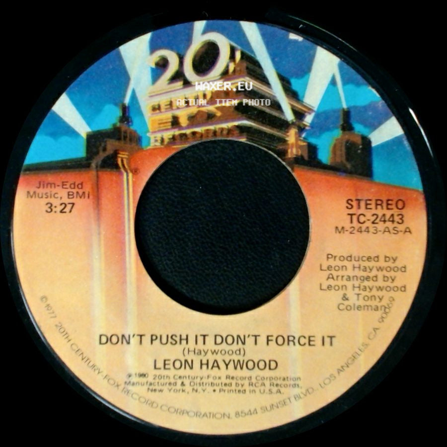 Leon Haywood - Don't Push It Don't Force It / Who You Been Giving It Up To side A