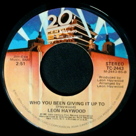 Leon Haywood - Don't Push It Don't Force It / Who You Been Giving It Up To side B