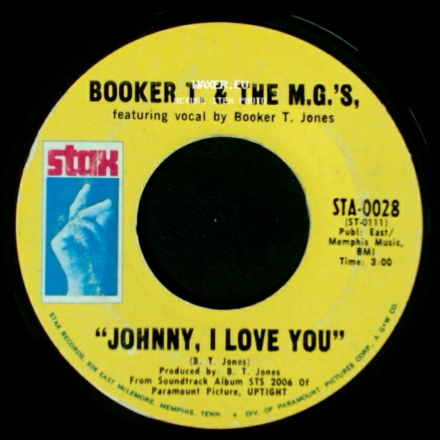Booker T. & The M.G.'s - Johnny, I Love You / Time Is Tight side A
