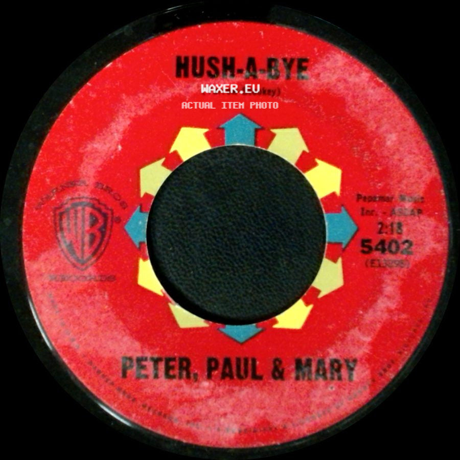Peter, Paul & Mary - Hush-A-Bye / A' Soalin' side A