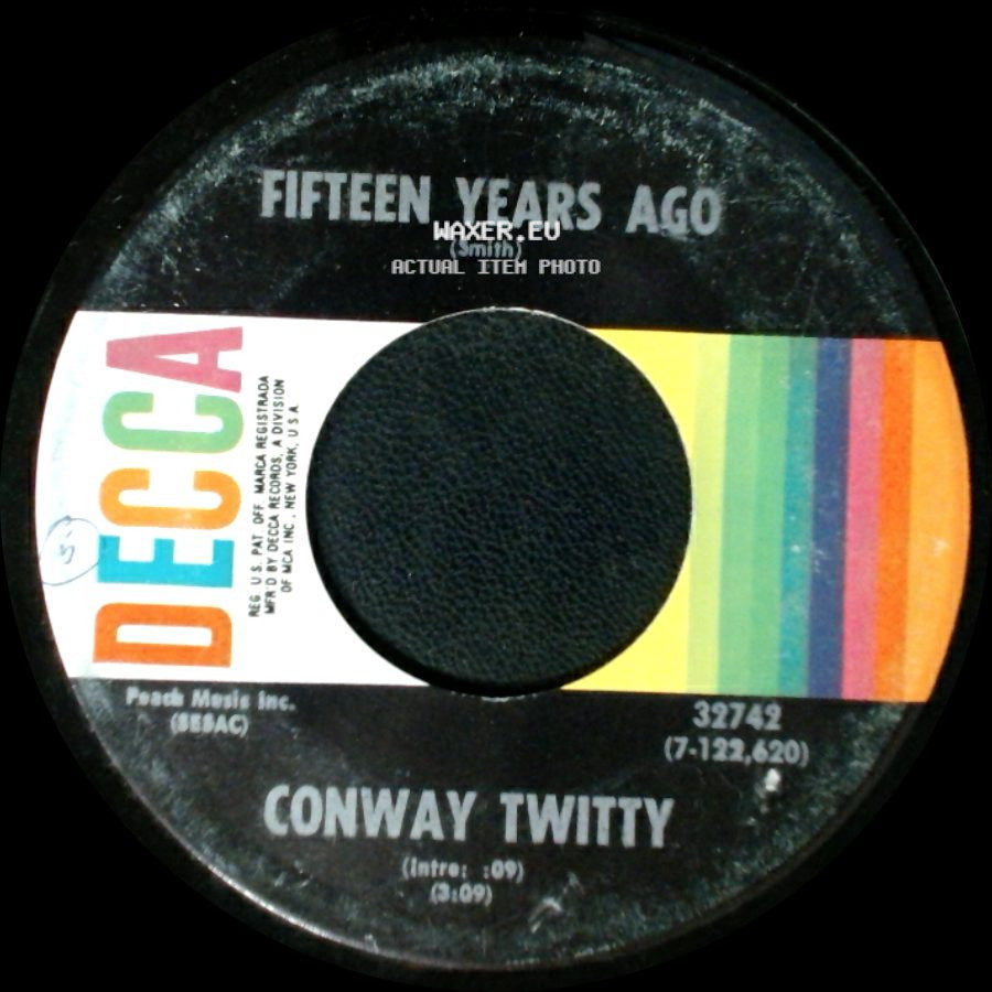 Conway Twitty - Up Comes The Bottle (Down Goes The Man) / Fifteen Years Ago side B