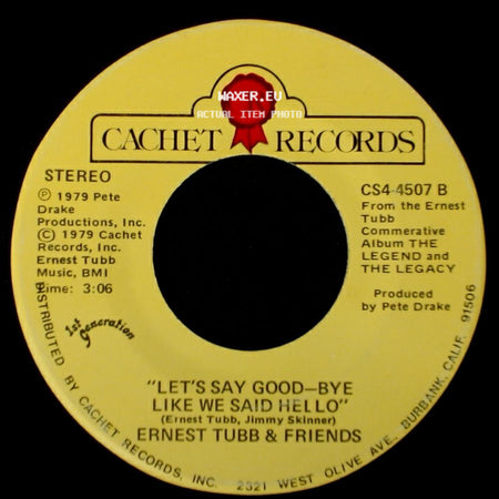 Ernest Tubb & Friends - Let's Say Good-Bye Like We Said Hello / Walkin' The Floor Over You side A