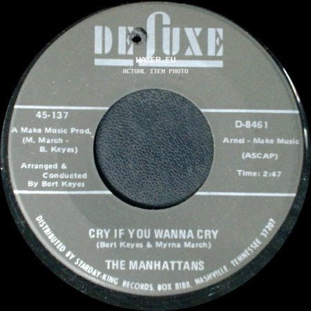 The Manhattans - Cry If You Wanna Cry / A Million To One side A