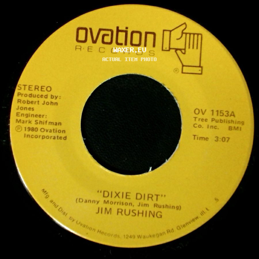 Jim Rushing - Dixie Dirt / Two Hearts Don't Always Make A Pair side A