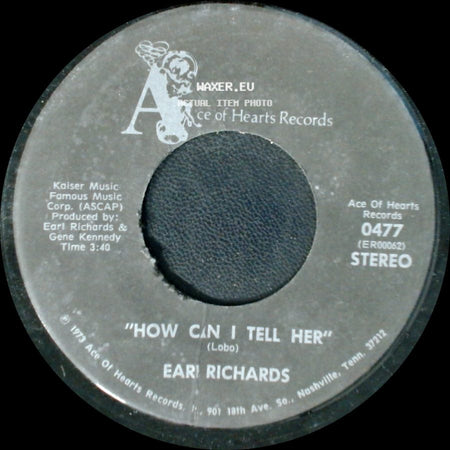 Earl Richards - Walkin' In Teardrops / How Can I Tell Her side B