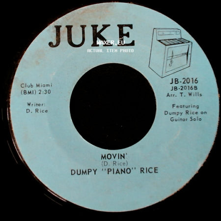 Dumpy "Piano" Rice - Movin' / Your Cheatin' Heart / Half As Much side A
