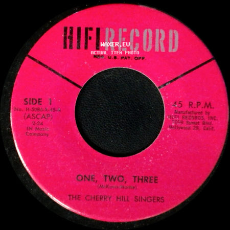 The Cherry Hill Singers - One, Two, Three / Waitin' On The Evening Train side A