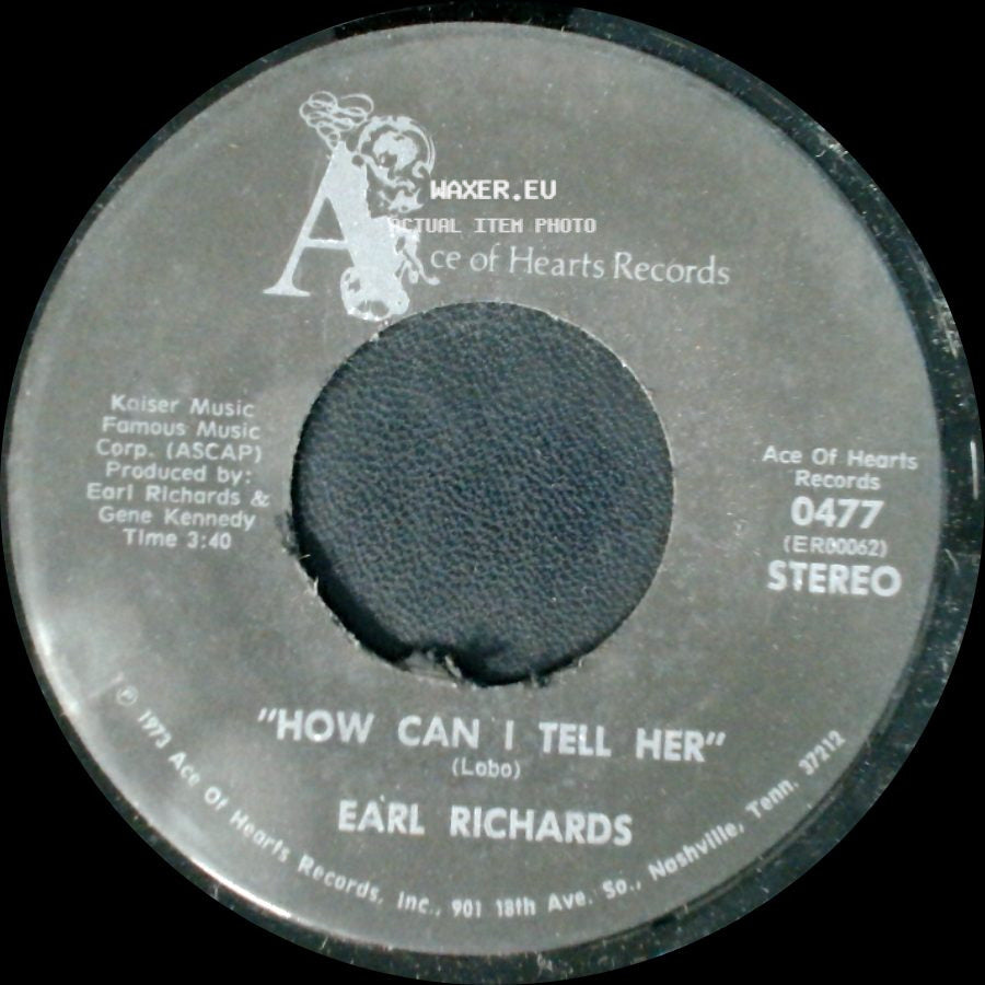 Earl Richards - How Can I Tell Her / Walkin' In Teardrops side A