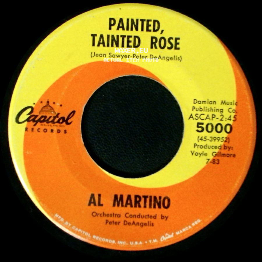 Al Martino - That's The Way It's Got To Be / Painted, Tainted Rose side B