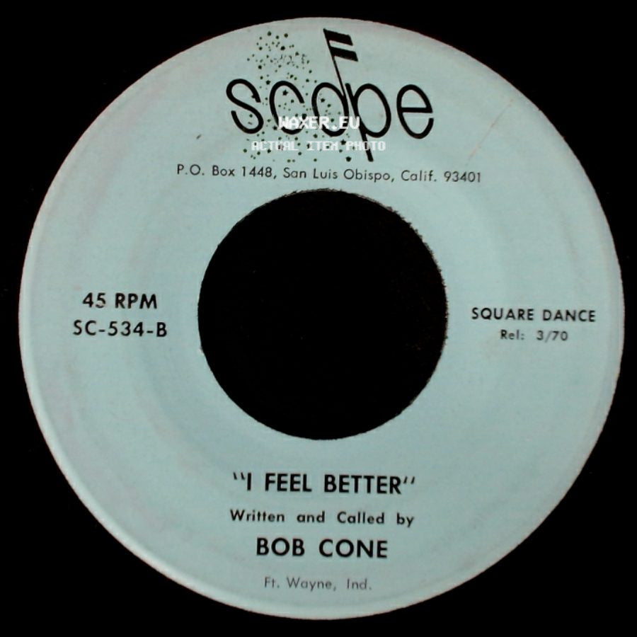 Bob Cone / The Country Pickers - I Feel Better / I Feel Better - Instrumental side A