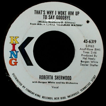 Roberta Sherwood - That's Why I Woke Him Up To Say Goodbye / Satisfied Mind side A