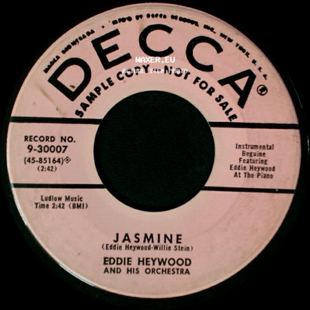 Eddie Heywood And His Orchestra - The Continental (You Kiss While You're Dancing) / Jasmine side B