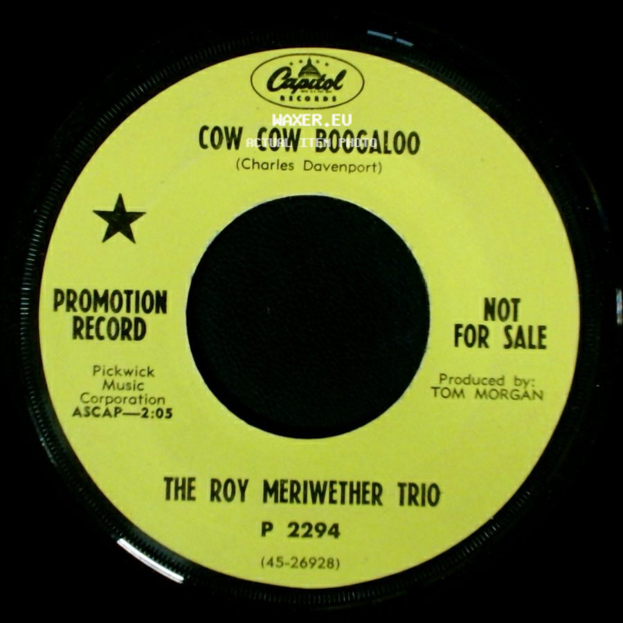 The Roy Meriwether Trio - Cow Cow Boogaloo / For Your Precious Love side A