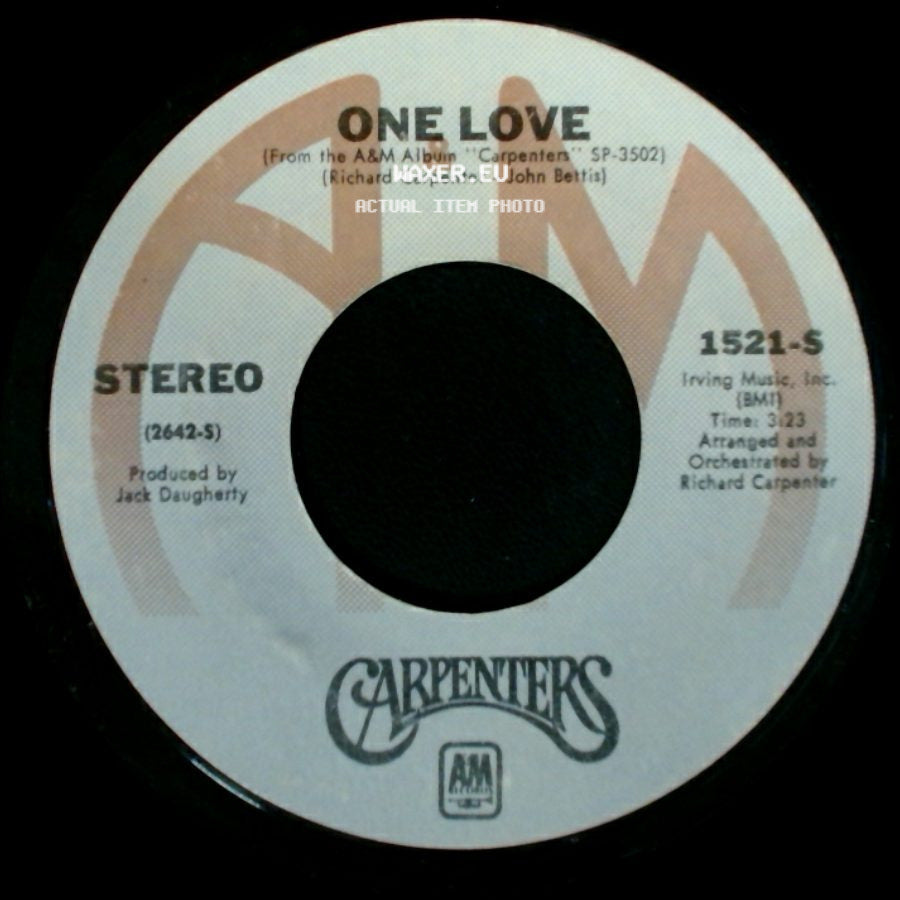 Carpenters - One Love / I Won't Last A Day Without You side A