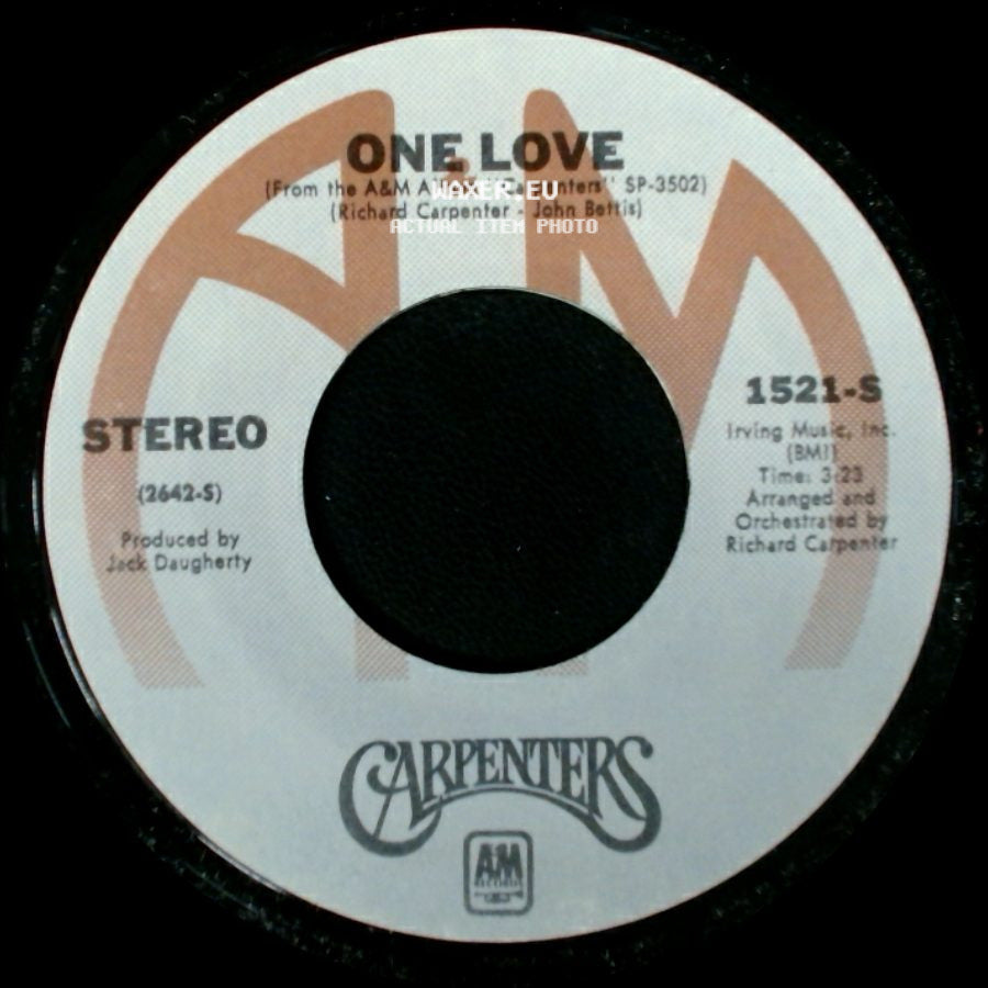 Carpenters - One Love / I Won't Last A Day Without You side A