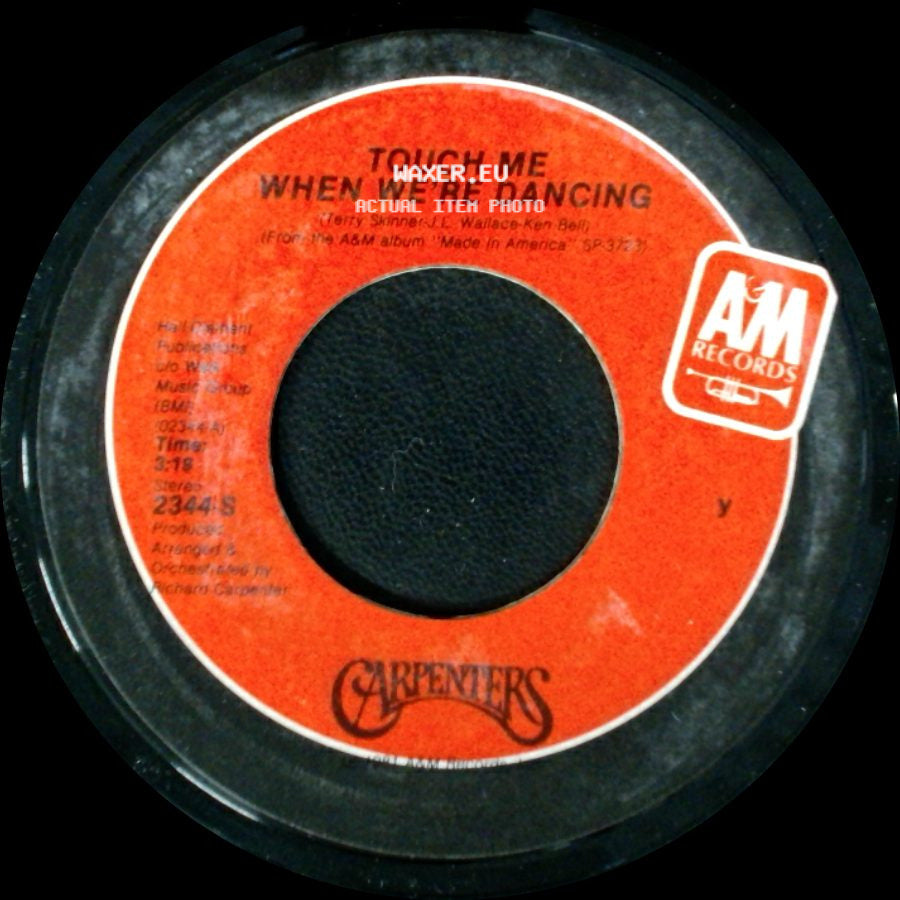 Carpenters - Touch Me When We're Dancing / Because We Are In Love (The Wedding Song) side A