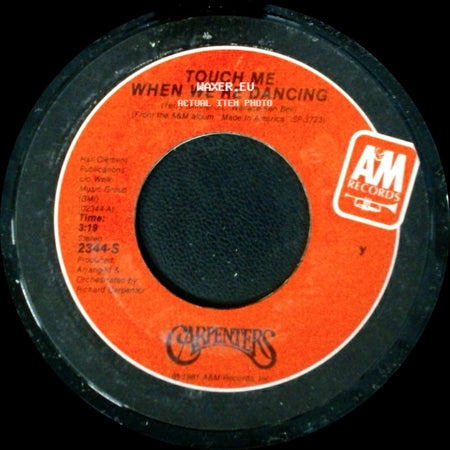 Carpenters - Touch Me When We're Dancing / Because We Are In Love (The Wedding Song) side A