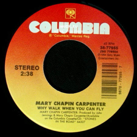 Mary Chapin Carpenter - Why Walk When You Can Fly / Stones In The Road side A