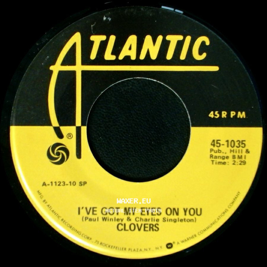 Clovers - I've Got My Eyes On You / Your Cash Ain't Nothin' But Trash side A