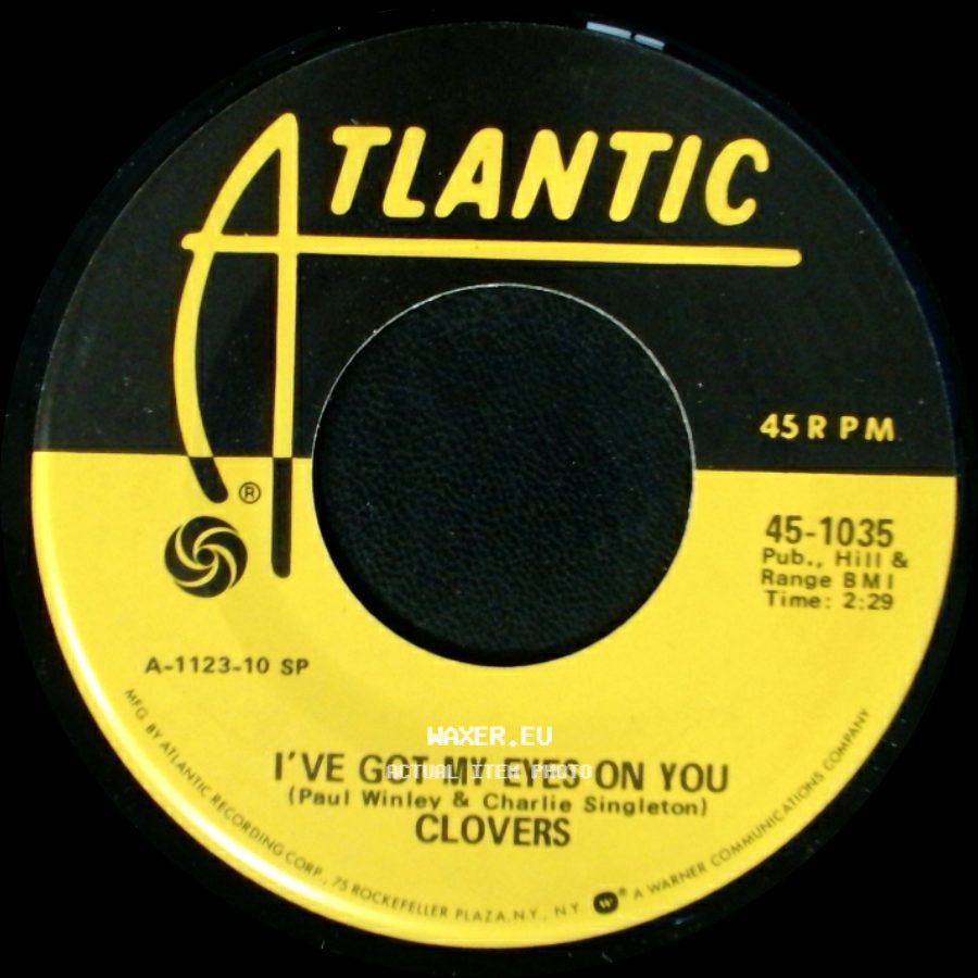 Clovers - I've Got My Eyes On You / Your Cash Ain't Nothin' But Trash side A