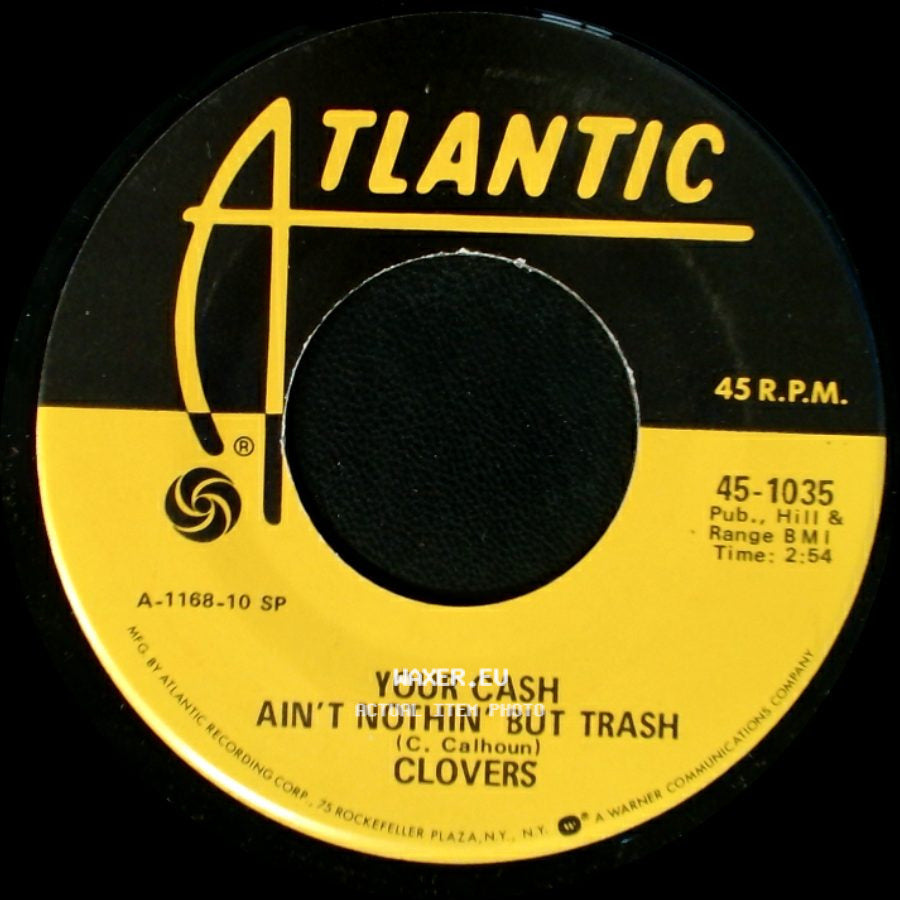 Clovers - I've Got My Eyes On You / Your Cash Ain't Nothin' But Trash side B