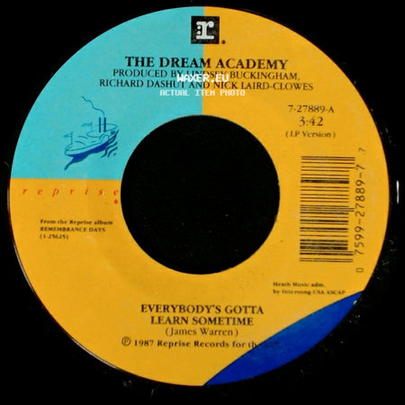 The Dream Academy - In Exile (For Rodrigo Rojas) / Everybody's Gotta Learn Sometime side B