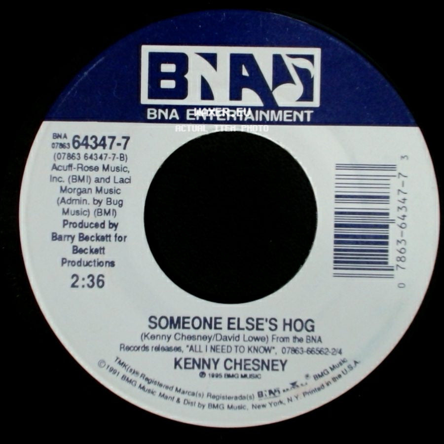 Kenny Chesney - All I Need To Know / Someone Else's Hog side B