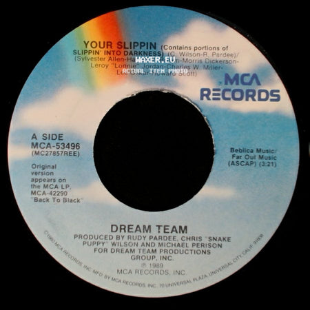 Dream Team - Your Slippin (Slippin' Into Darkness) / Your Slippin (Instrumental) side A