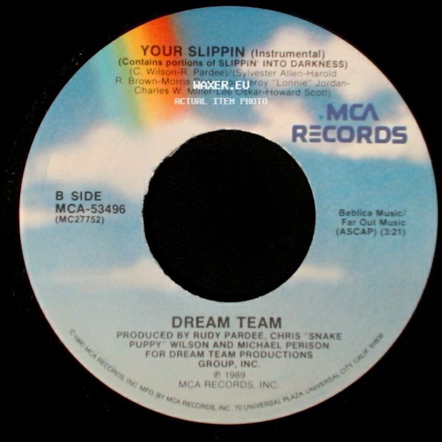 Dream Team - Your Slippin (Slippin' Into Darkness) / Your Slippin (Instrumental) side B