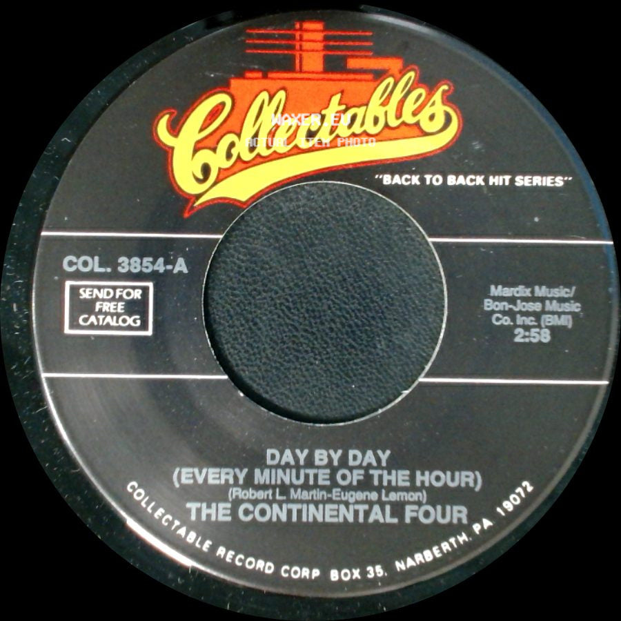 The Continental Four - I Don't Have You / Day By Day (Every Minute Of The Hour) side B