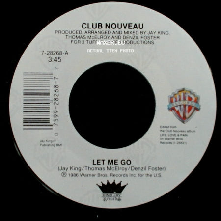 Club Nouveau - Let Me Go / Promises Promises side A